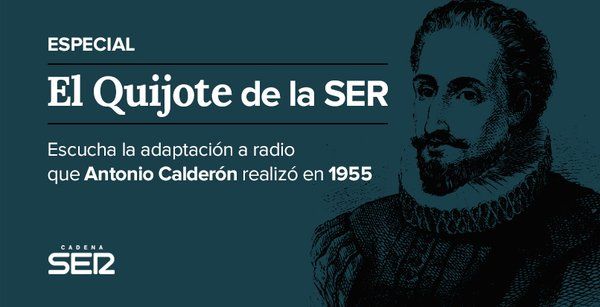 CgrD8RqWsAIcMtf zps0hokkh8g - El Quijote de la SER, narrado por Antonio Calderón en 1955.
