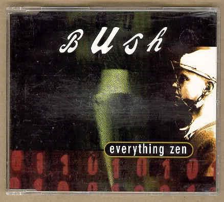 bush everything zen lyrics