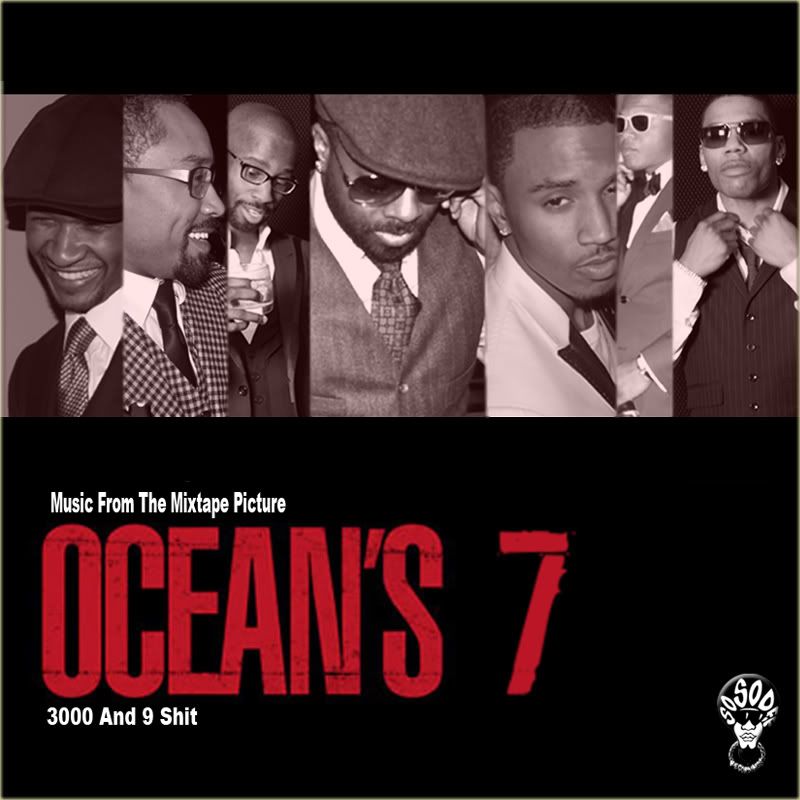 Mixtape DL: Ocean's 7 "3000 & 9 Shit"